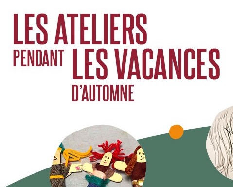 Ateliers des vacances d’automne